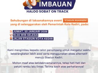 KAI Daop 7 Madiun Imbau Pelanggan Atur Waktu Keberangkatan Imbas Kegiatan “Stasiun Ngangen” di Kediri