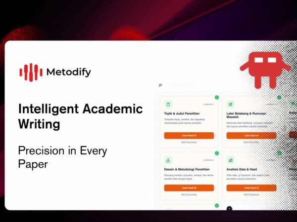Metodify Hadir sebagai Platform AI Akademik untuk Mendukung Penulisan Artikel Ilmiah