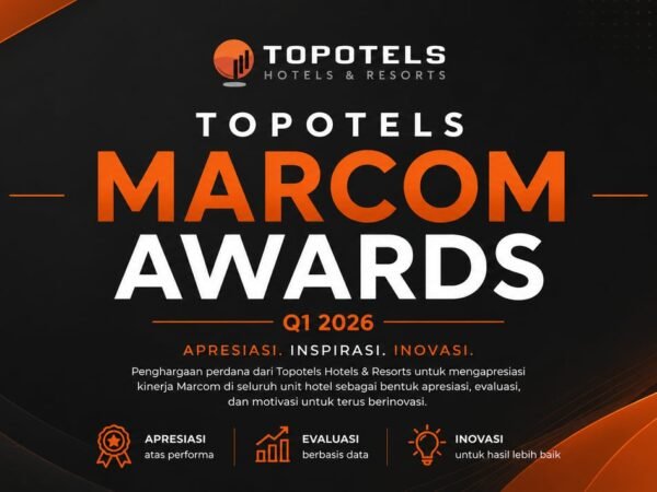 Topotels Gelar Marcom Awards Q1 2026, Perkuat Strategi Marketing Hotel di Tengah Tren Digitalisasi Hospitality